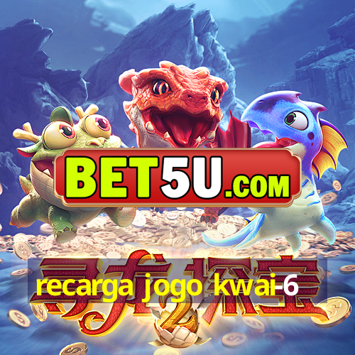 recarga jogo kwai